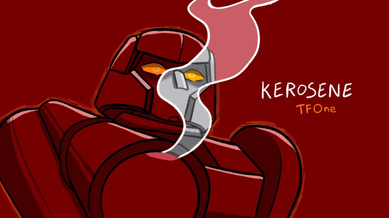 kerosene [Transformers One Animatic]