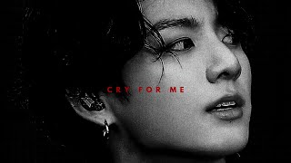 JUNGKOOK FMV "Cry for me" (Twice)