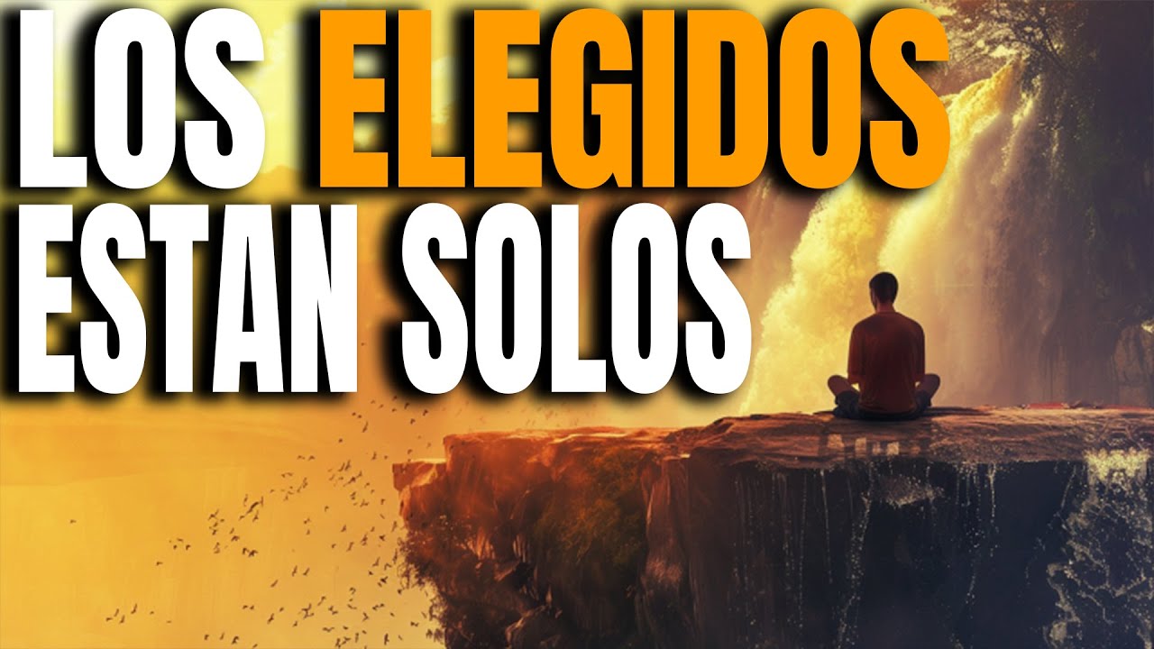 DIOS DICE: LOS ELEGIDOS Siempre Están SOLITARIOS - Motivación Cristiana