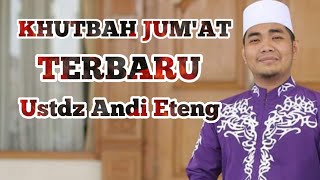 Khutbah Jumat terbaru Bugis, Ustdz Andi Eteng