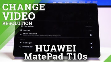 How to Change Video Resolution on HUAWEI MatePad T10s - Change Video Quality