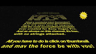 Best Star Wars Opening Crawl Ever 🌑 [Sony Vegas Pro] Full HD (Free)