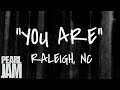 You Are (Audio) - Live in Raleigh, NC (4/15/2003) - Pearl Jam Bootleg