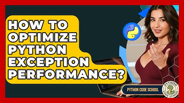 How To Optimize Python Exception Performance? - Python Code School