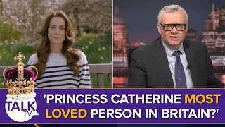 'Kate Middleton Probably Most Loved Person In Britain?' | Princess Of Wales Cancer Diagnosis
