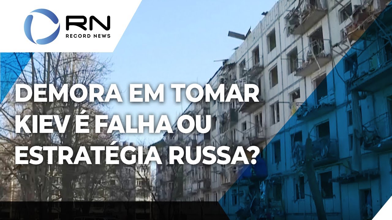 Demora em tomar Kiev é falha ou estratégia russa?