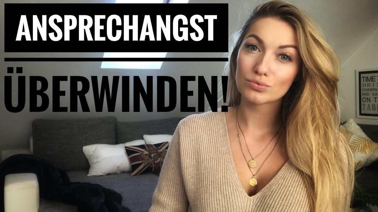 Ansprechangst sofort überwinden! Mit dieser Strategie überwindest Du Deine Ängste -  Lola Sparks