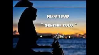 Merpati band 'sendiri dulu'