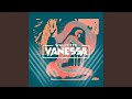 Vanessa Vanessa