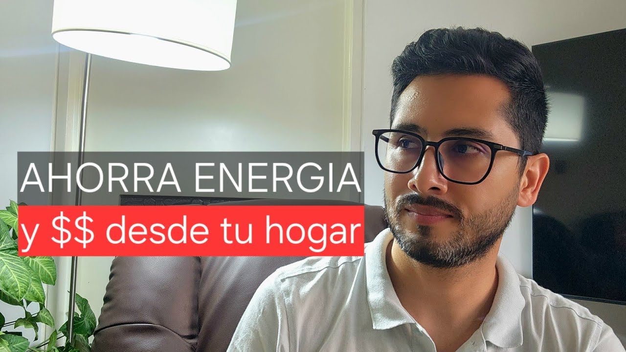 T1E10 - Ahorro de energia en el hogar, Minimalista Energético
