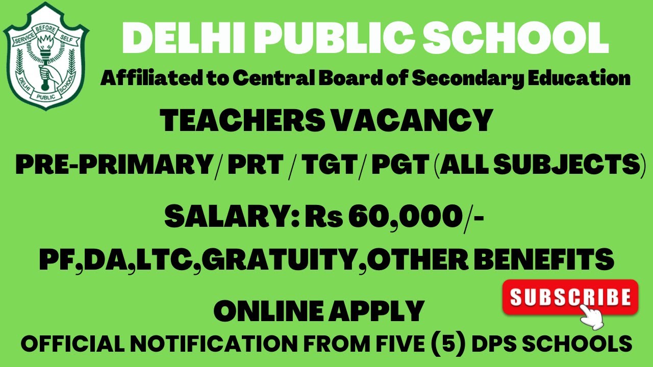 ALL SUBJECTS 5 DPS SCHOOL TEACHERS VACANCY 2023-24 II  NTT PRT TGT PGT II APPLY FROM ANY STATE II