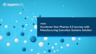 Accelerate Your Pharma 4.0 Journey with Our Manufacturing Execution Systems (MES) Solution