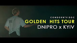 CondornTV DOC | Dnipro x Kyiv | Golden Hits Tour