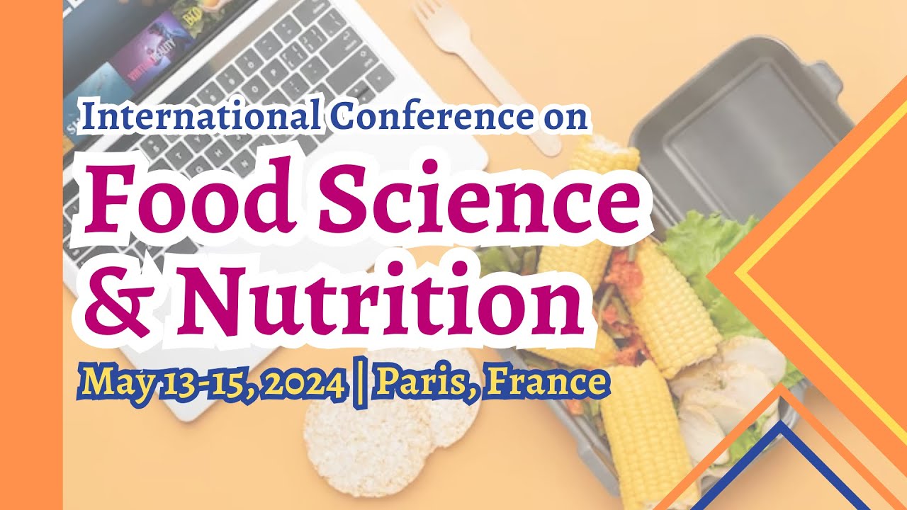 Food Science Conference | Nutrition Meetings | Leading Food Science ...