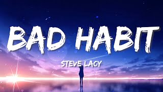 Steve Lacy - Bad Habit (Lyrics) Harry Styles, The Weeknd, Chris Brown
