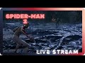 Let's Hang &amp; Play Spider-Man 2 For a Bit