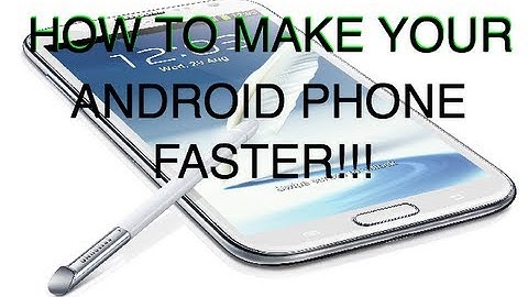 HOW TO Make Your Android Phone FASTER (WITHOUT ROOT)