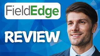 Fieldedge Review 2026 Full Feature Walkthrough Honest Opinion