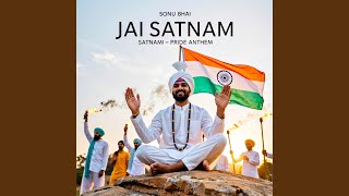 Jai Satnam (Satnami Pride Anthem)