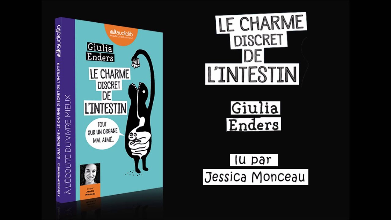 "Le charme discret de l'intestin" de Giulia Enders lu par Jessica
