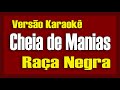 Raa negra  cheia de manias  karaok