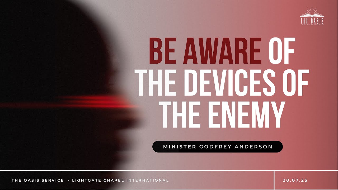 Be Aware of the Devices of the Enemy | Minister Godfrey Anderson