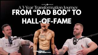 Ep #130: From "Dad Bod" to Hall of Fame: A Three-Year Transformation Journey