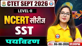 CTET SST Class | पर्यावरण | Social Science for CTET Paper 2 | CTET NCERT Series | SST By Aditi Ma'am