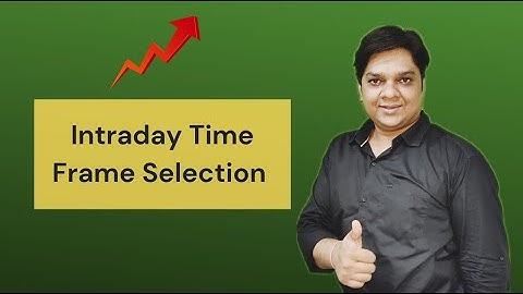 Intraday Trading Time Frame Selection l Technical Analysis