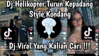 DJ HELIKOPTER TURUN KEPADANG TREND FYP FULL SOND DJ TEBANG VIRAL TIKTOK TERBARU!