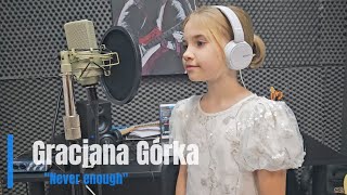 Gracjana Górka -  Never enough