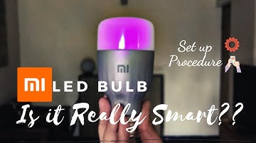 Xiaomi Mi LED Smart Bulb 💡🔥| Unboxing & Setup| Google Home| Impressions| Is it Really Smart??