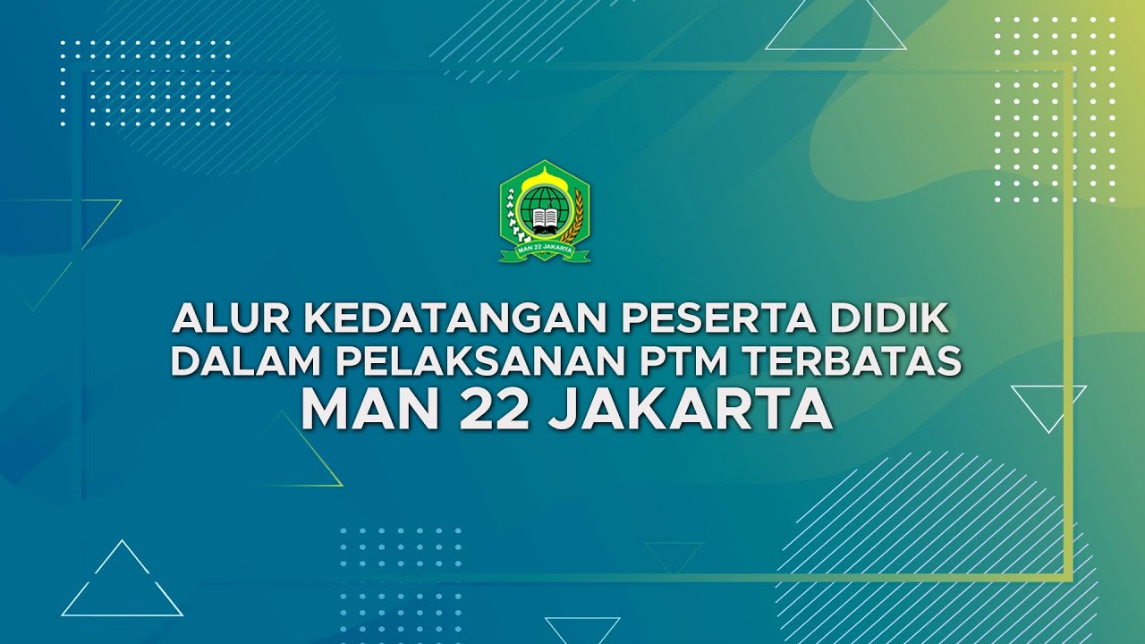 Alur Kedatangan Peserta Didik dalam Pelaksanaan PTM Terbatas MAN 22 Jakarta