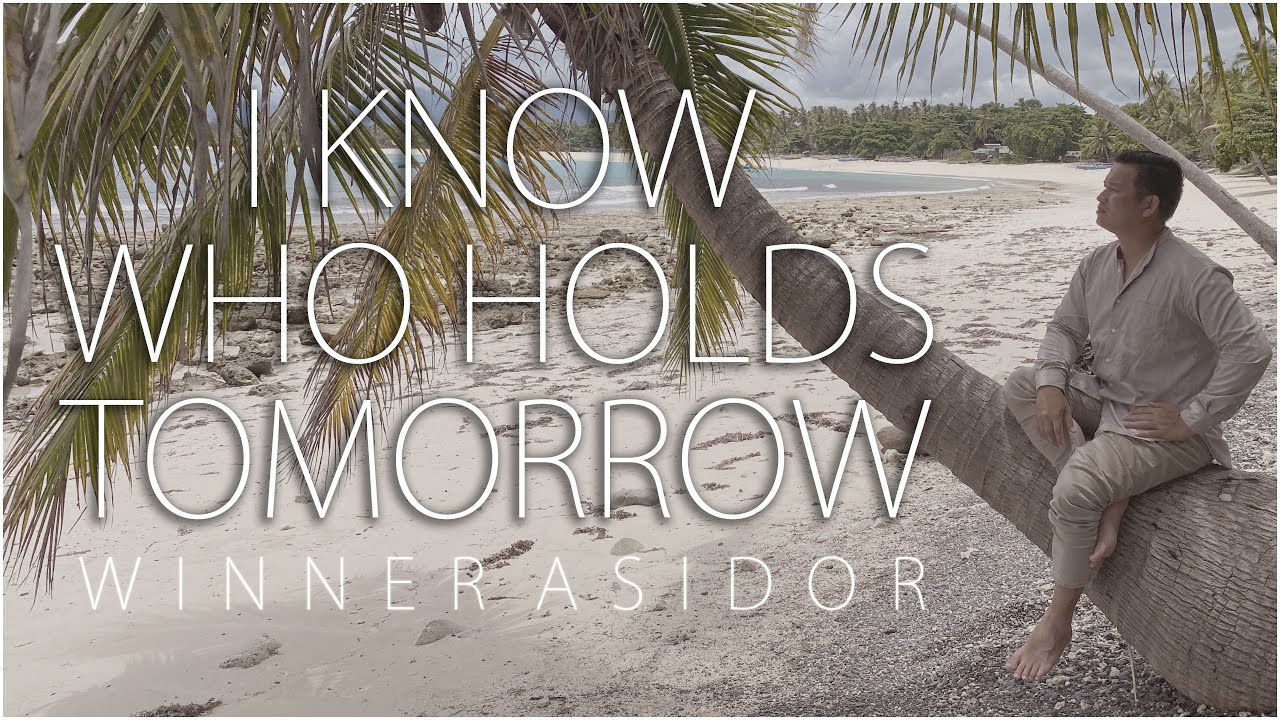 I Know Who Holds Tomorrow - Winner Asidor | THE ASIDORS 2020 COVERS I Know Who Holds Tomorrow - Winner Asidor | THE ASIDORS 2020 COVERS