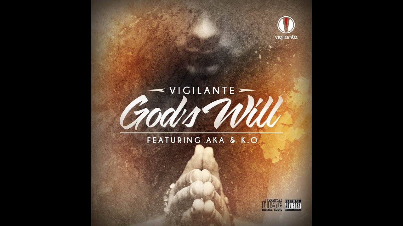 DJ Vigi Ft. KO & AKA  - God's Will