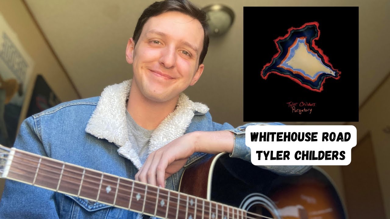 Whitehouse Road - Tyler Childers (Cover) - YouTube
