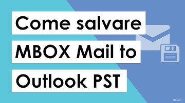 Come salvare i file MBOX in formato PST di Outlook?