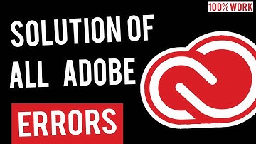 Solution - How to fix all adobe creative cloud install errors ( all adobe softwares )
