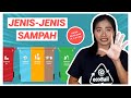 JENIS JENIS SAMPAH (UNTUK KELAS 4,5,6 SD) - #SampahkuTanggungJawabku