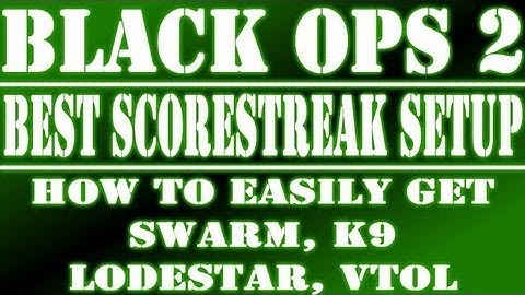 Black Ops 2: The Best High Scorestreak Setup