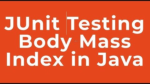 JUnitTesting Body Mass Index in Java