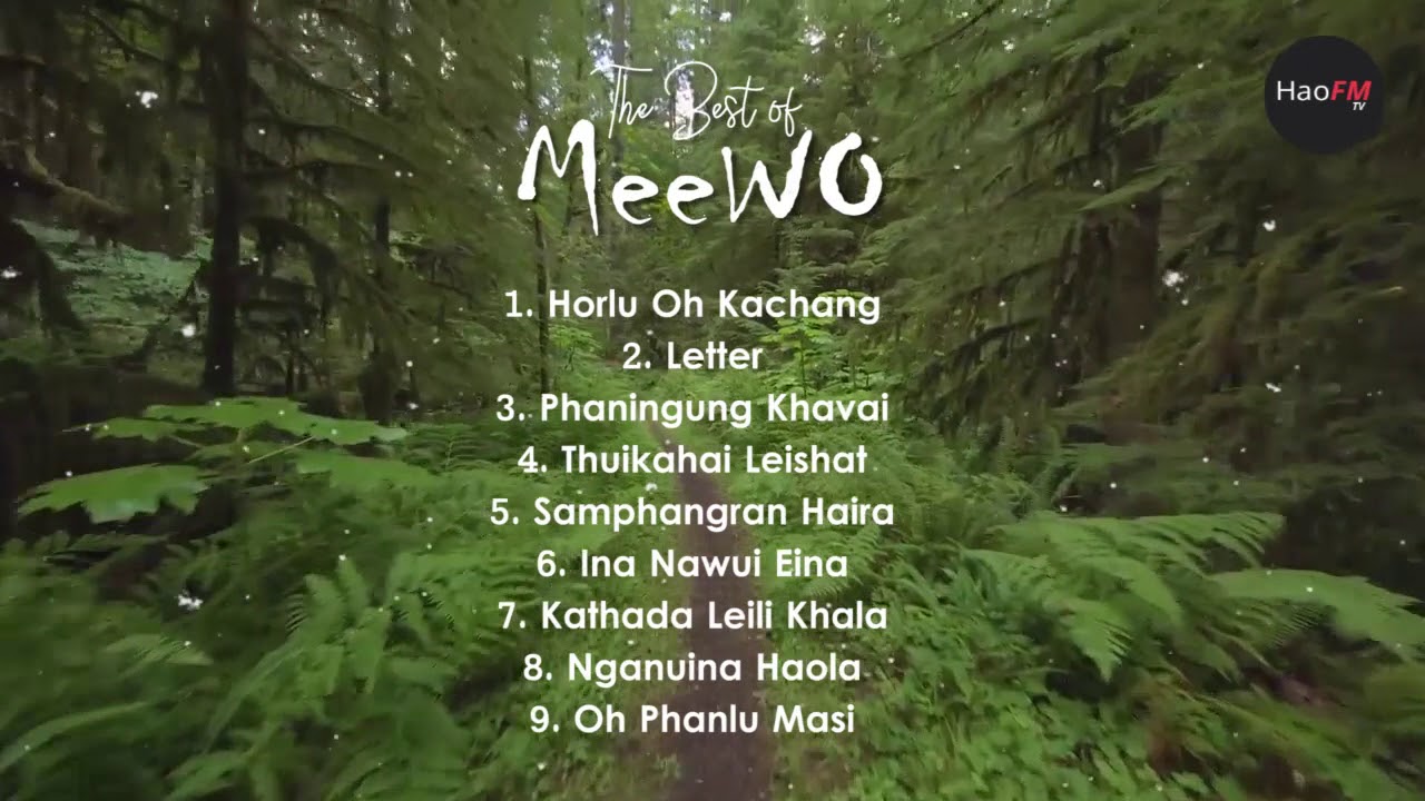 The Best of MEEWO  Tangkhul Love Songs  Oldies Collection