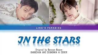 HOW WOULD Bangchan and Seungmin from STRAYKIDS sing IN THE STARS by BENSON BOONE [AI COVER] Resimi