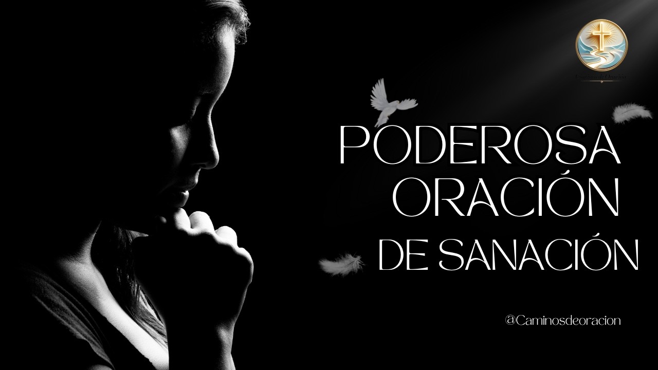 PODEROSA ORACIÓN DE SANACIÓN🔥 DIOS te sana ahora mismo 🙏 ¡Escúchala con ...