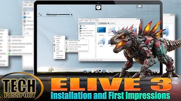 Elive 3 Linux Distribution That Bring Beauty & Functionality Together | Experience Beauty of Elive 3