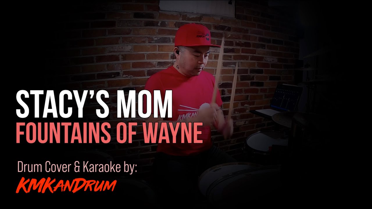 Fountains of Wayne *Stacy's Mom* KMKanDrum Cover + Karaoke YouTube
