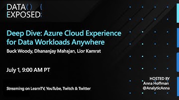 Deep Dive: Azure Cloud Experience for Data Workloads Anywhere | Data Exposed Live