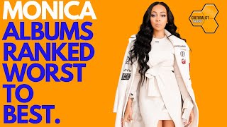 Monica's BEST Albums Ranked in 2025!