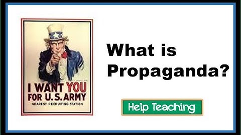 What is Propaganda? An Introduction to Propaganda Techniques
