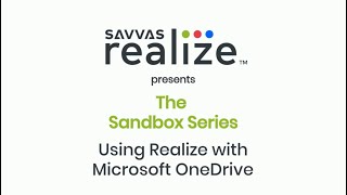 Savvas Sandbox Series: Using Realize with Microsoft OneDrive